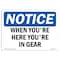 Signmission OSHA Notice, 5" Height, When You're Here You're In Gear Sign, 7" X 5", Landscape OS-NS-D-57-L-19053 - alternate 1